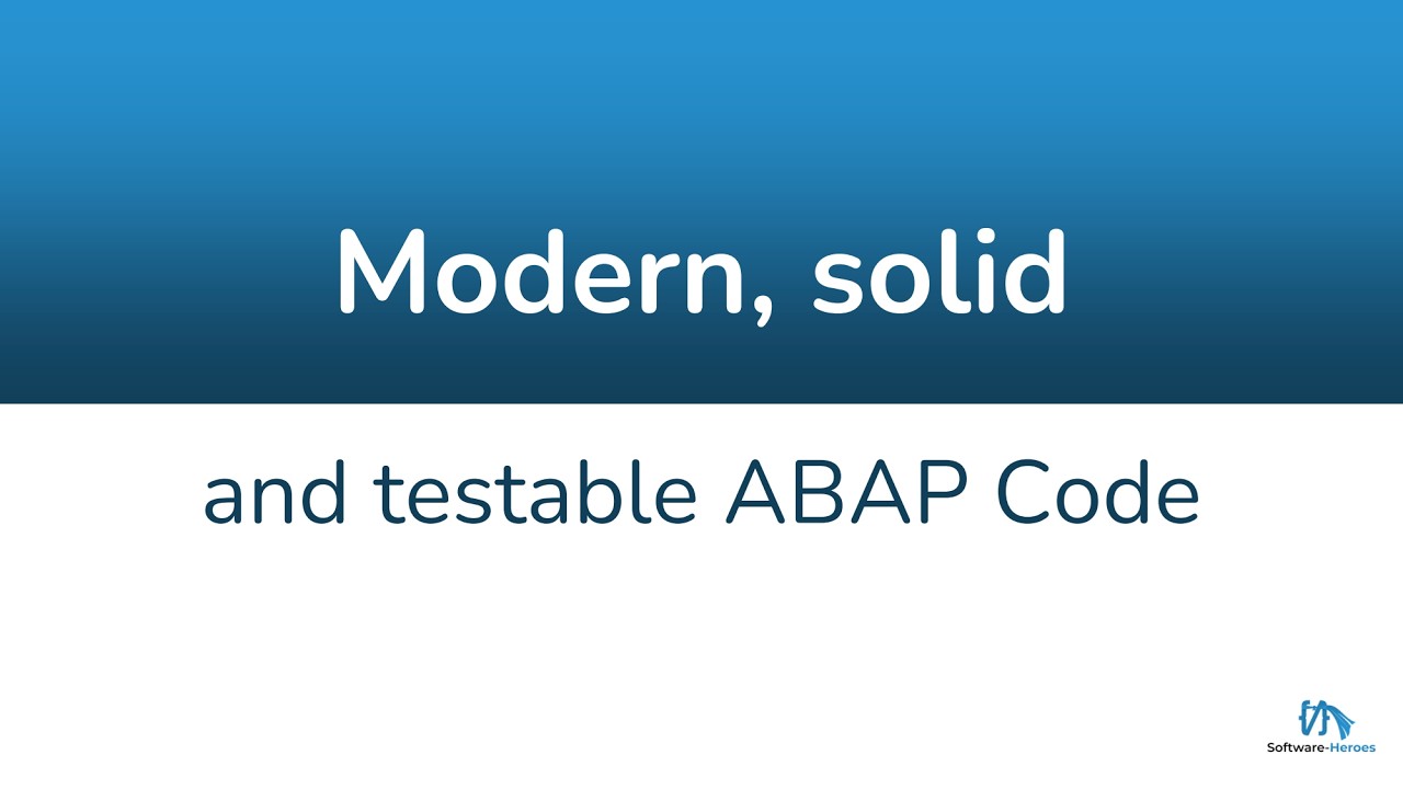 Modern, solid and testable ABAP Code (Part 1) - YouTube