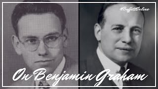 Warren Buffett Looks Back on His Great Mentor Benjamin Graham