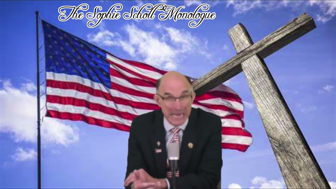 Sophie Scholl Monologue: Praying for Politicians We Don't Like