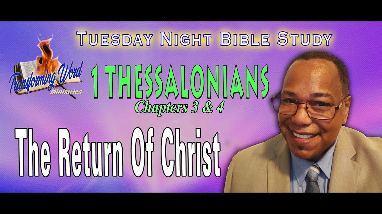 1 Thessalonians 3 4 The Return Of Christ YouTube 1-thessalonians-3-4-the-return-of-christ-youtube