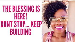 The Blessing Is Here! Move Into Action!! (Motivation)