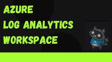 Azure log analytics workspace