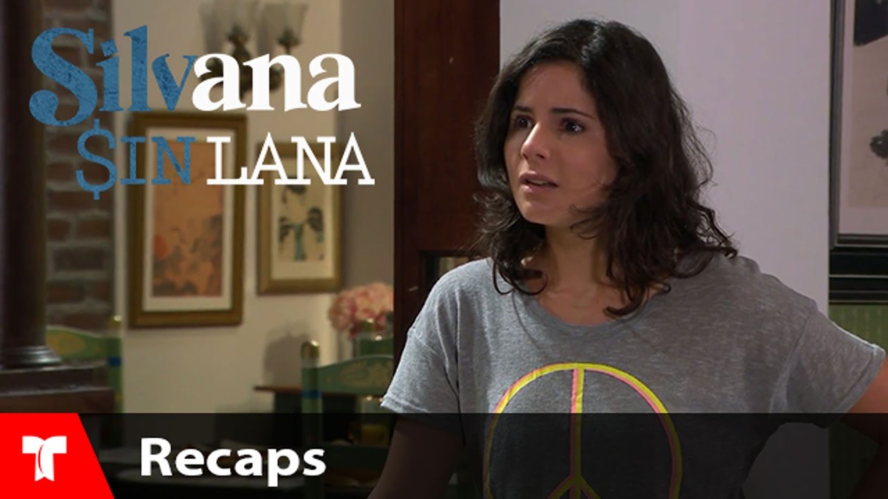Silvana Sin Lana | Recap (10/07/2016) | Telemundo Novelas