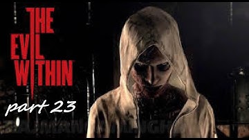 evil within playthrough part 23: the water monster and running the gauntlet