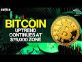 Crypto Market Pulse: Uptrend Continues At $76,000 Zone । Top News of The Day। Powered by CoinSwitch
