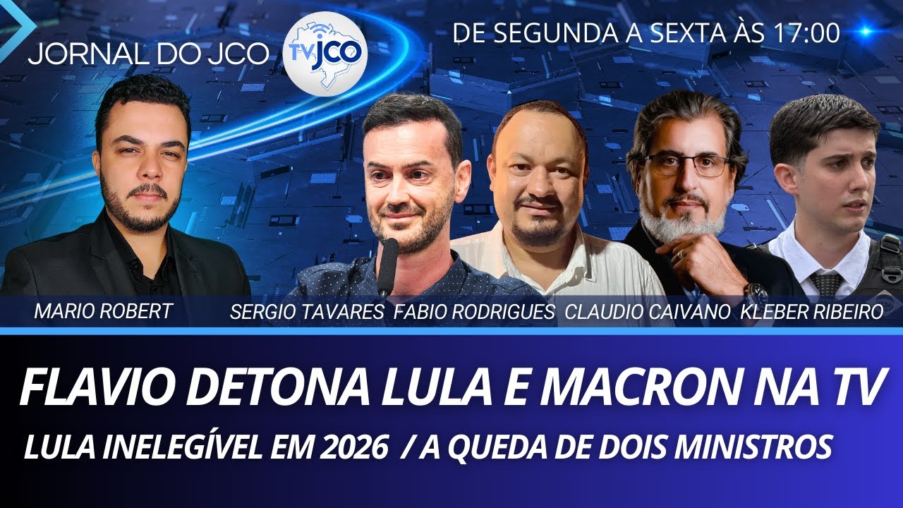 FLAVIO DETONA LULA E MACRON  / LULA INELEGÍVEL EM 2026 / A QUEDA DE DOIS MINISTROS