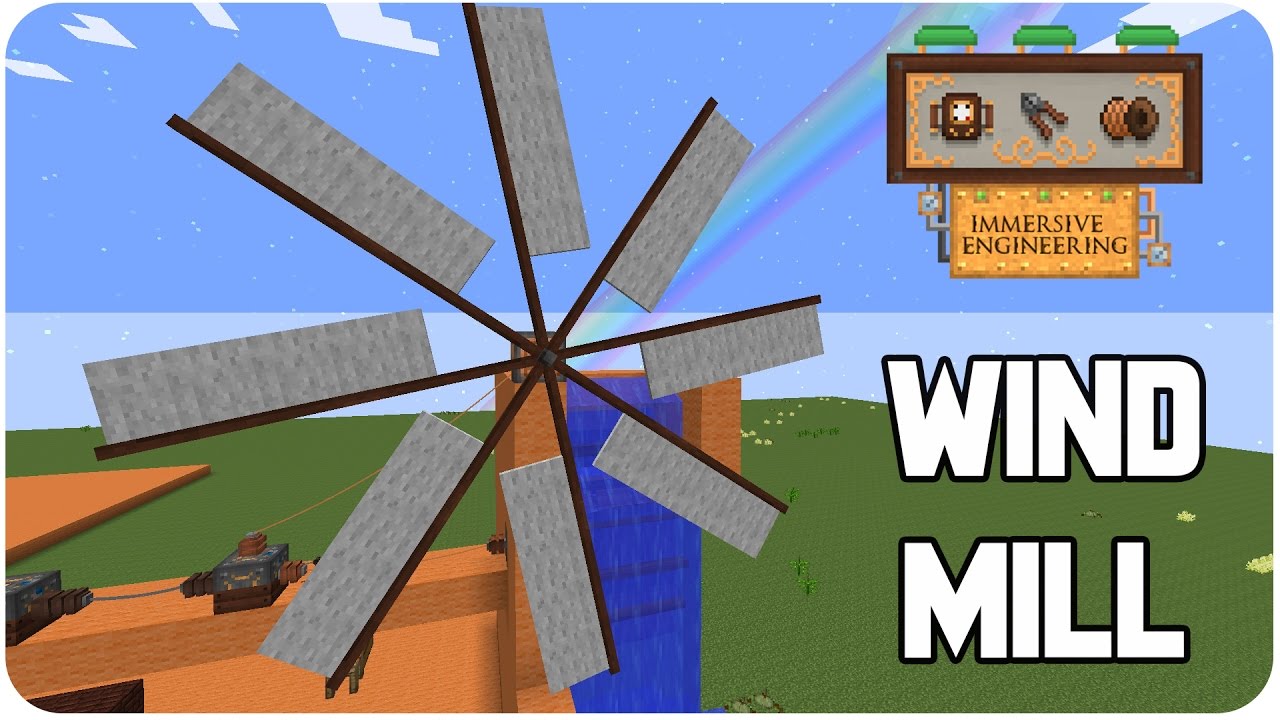 Tutorial Immersive Engineering Windmill Improved Windmill Youtube