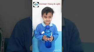 Concept - Heavy and Light I  I H3 Pre-School I Applewoods I Shela