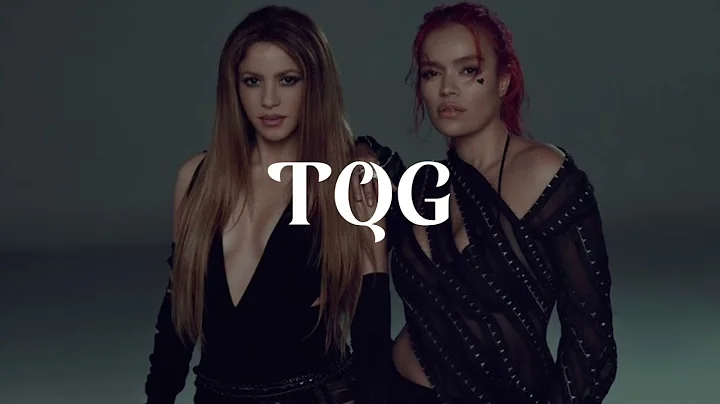 Karol  G, Shakira - TQG (Letra)