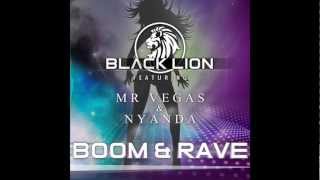 BOOM & RAVE: Black Lion ft Nyanda and Mr Vegas