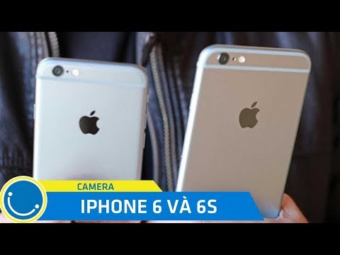 So sánh camera iPhone 6 và iPhone 6S - 6S có vượt trội hơn?