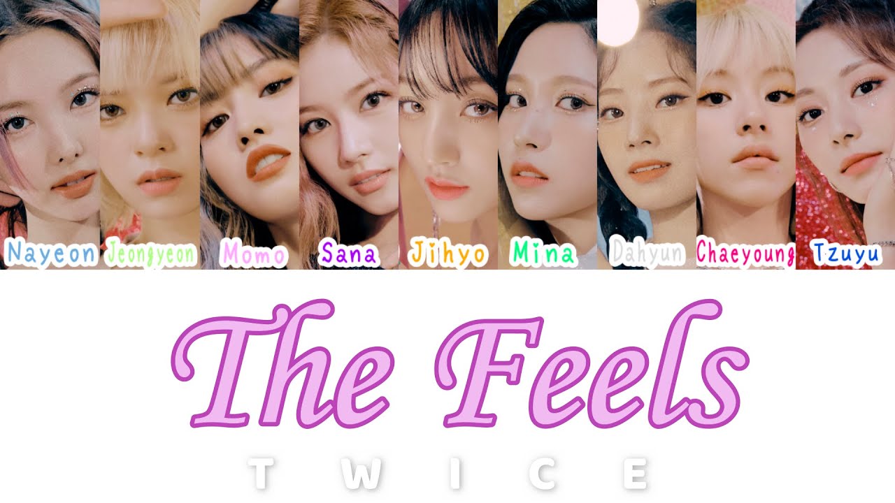 TWICE "The Feels" [lyrics][color coded] - YouTube