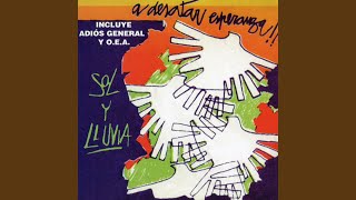 Video thumbnail of "Sol y Lluvia - Armas Vuelvanse a Casa"
