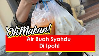 Air Buah Paling Syahdu Di Ipoh