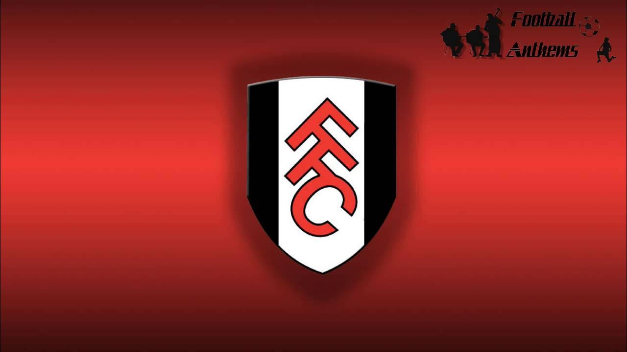 Fulham F.C. Anthem Fulham F.C. Anthem