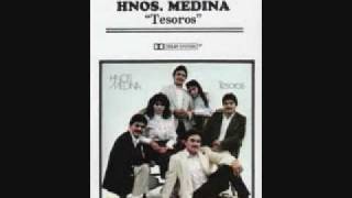 Video thumbnail of "Hermanos Medina - "El Dia Que Vine a El""