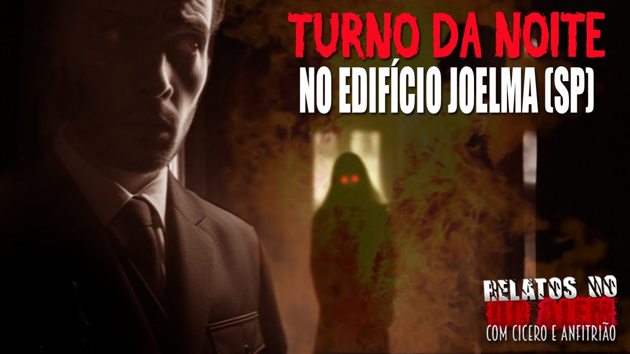 Turno da Noite no Edifício Joelma em SP (INÉDITO) - Relatos Do Além | 1080p 