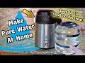 Complete Guide To At Home Water Distillation Using A Countertop Water Distiller (Pure H2O)