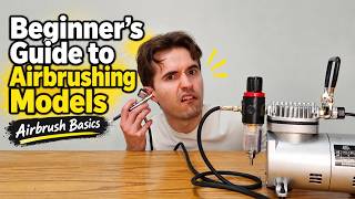 Beginner’s Guide to Airbrushing Models