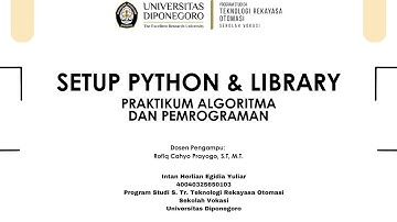 Setup Python + Code Editor, Write and Read, Library | Praktikum Algoritma dan Pemrograman | 7