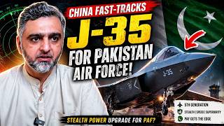 J-35 for Pakistan Air Force: China fast tacks stealth fighter jet deliveries to Pakistan