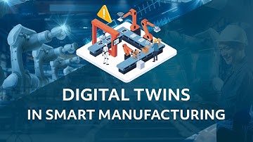 The Benefits of using Digital Twins in Smart Manufacturing