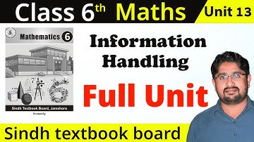 🔴 Unit 13 Information Handling  Exercise 13.1 and Exercise 13.2 Class 6 Math Sindh Textbook Board