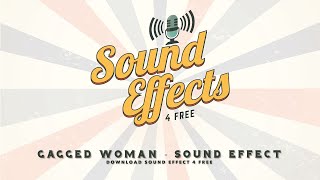 Gagged Woman - Sound Effect