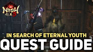 Nioh 3 - In Search of Eternal Youth Quest Guide