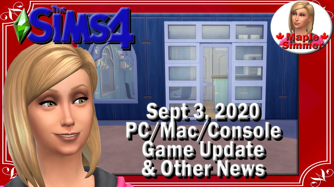 The Sims 4 Sept 3 2020 PC Mac Console Update Other News YouTube