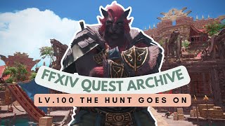 Lv.100 The Hunt Goes On | No Commentary | FFXIV Quest Archive