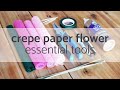 Crepe Paper Flowers Essential Tools