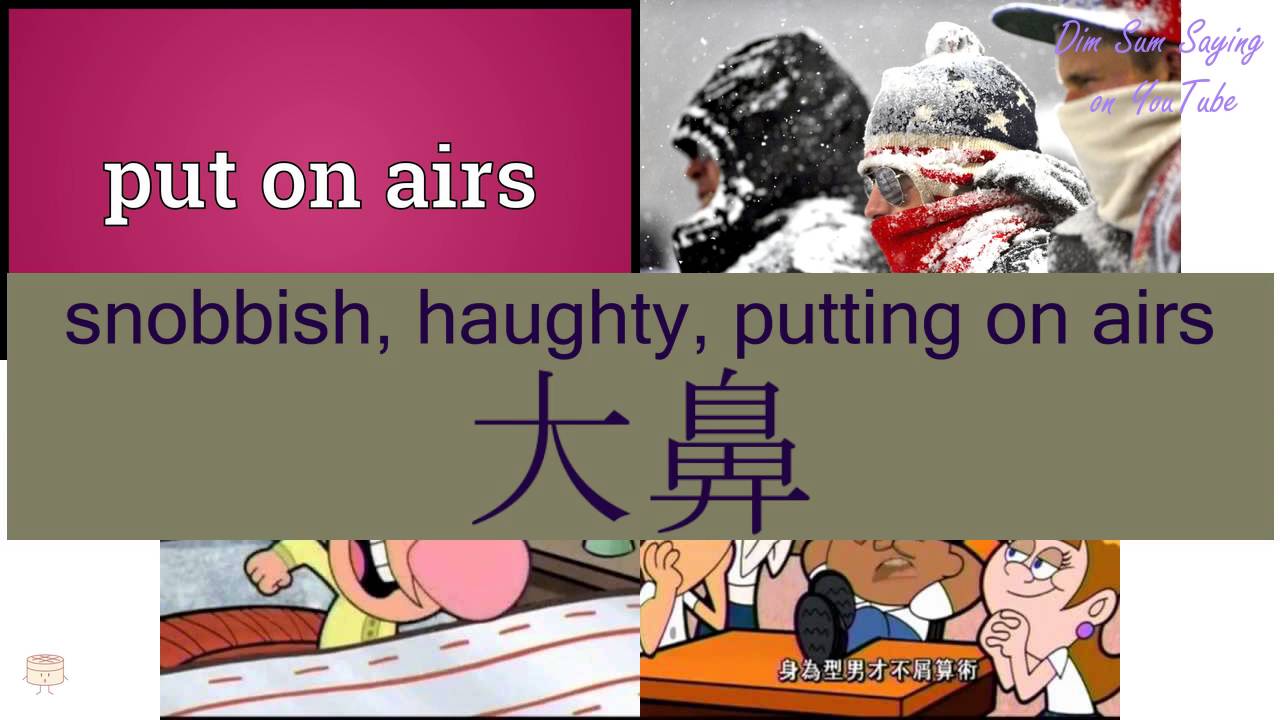 SNOBBISH HAUGHTY PUTTING ON AIRS In Cantonese Flashcard snobbish-haughty-putting-on-airs-in-cantonese-flashcard