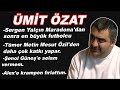 ÜMİT ÖZAT:Sergen Yalçın Maradona'dan sonra en büyük futbolcu.Alex'e krampon fırlattım. Quaresma kim?