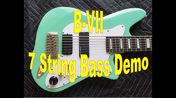 B-VII Demo - More than Bass VI - This One Goes to 7