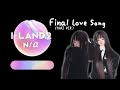 Final love song  iland 2 cover thai ver by uwiqka