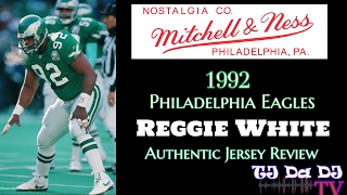 Mitchell & Ness 1992 Reggie White Philadelphia Eagles Authentic NFL Jersey Review (TJ Da DJ TV)