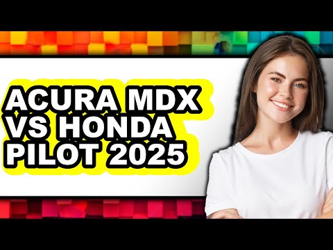 Acura MDX vs Honda Pilot 2025 - Which is Better?