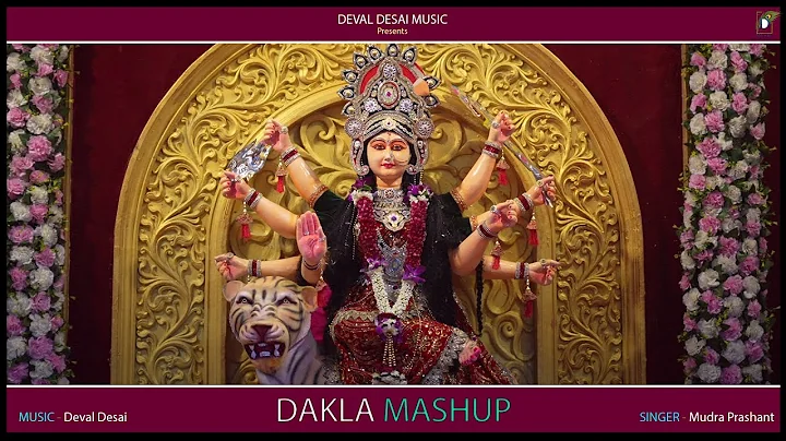 Dakla Mashup (ft. Mudra Prashant) | Deval Desai | ...
