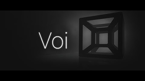 Voi - Walkthrough