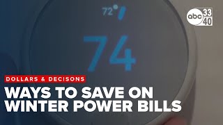Full Dollars & Decisions: Simple, easy ways to save on your power bill during the winter News