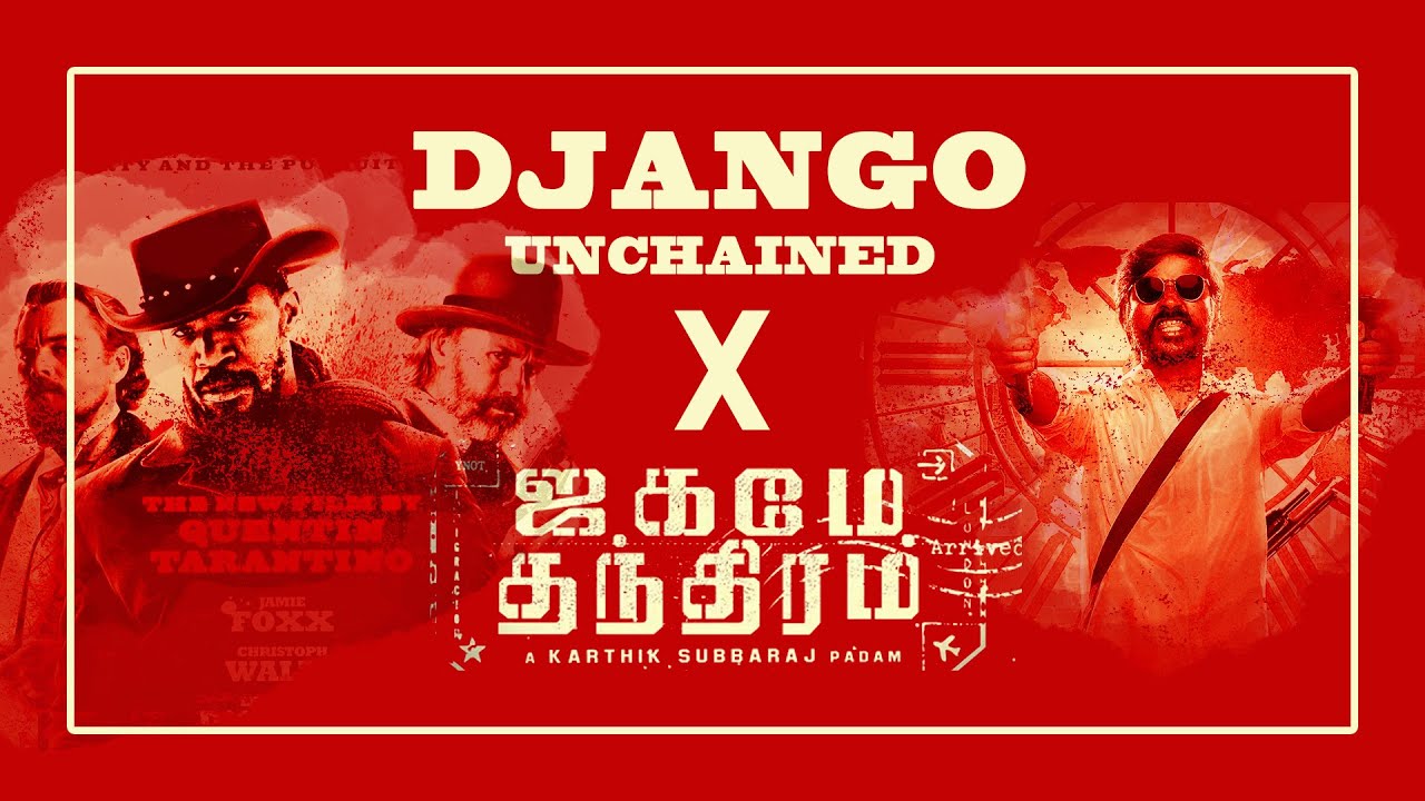 Django Unchained X Jagame Thanthiram - YouTube