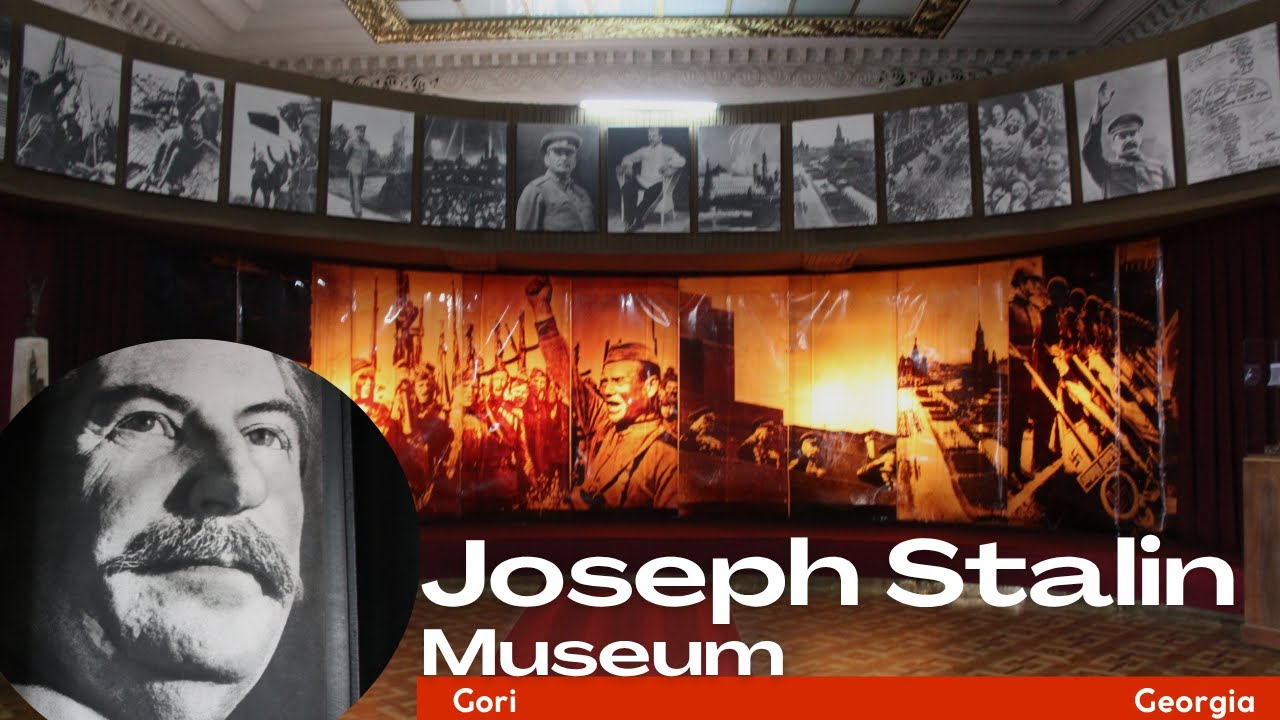 Joseph Stalin Museum,  Gori Georgia
