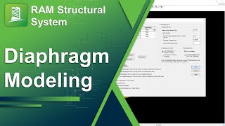 Modeling and Analysis of Diaphragms in RAM Structural System