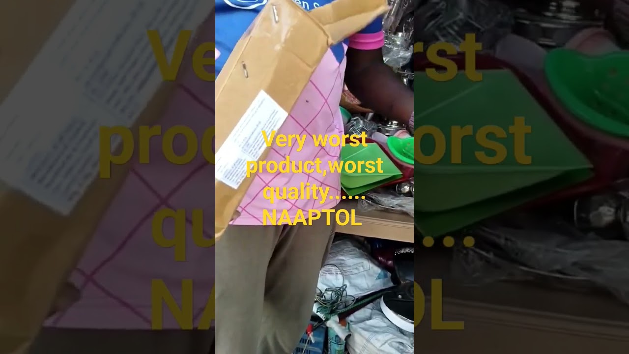 Naaptol product very worst quality.......😡