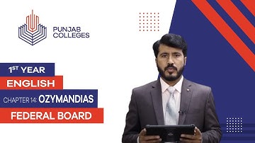 PGC lectures-Inter Part 1-Federal Board-English-Chapter 14 - Ozymandias Reading