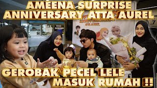 Ameena Surprise 3 Tahun Pernikahan ATTA AUREL Bawa pecel ke Dalam Rumah