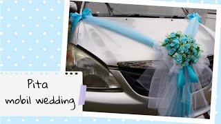 CARA MEMBUAT PITA MOBIL WEDDING