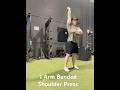 1 Arm Banded Shoulder Press - Neck/Shoulder/Upper Back pain relief