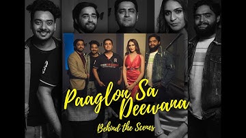 PAAGLON SA DEEWANA (Behind The Scenes) Dinesh Sudarshan Soi I Anuj Saini I Utkarsh Saxena I BTS